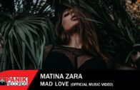 Matina Zara – Mad Love