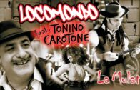 Locomondo & Tonino Carotone – La Mulata
