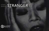 V-Sag & Shaya – Stranger