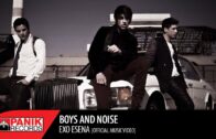 Boys and Noise – Έχω εσένα