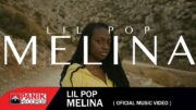 Lil PoP – Melina