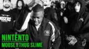 Moose feat. Thug Slime – NINTENTO