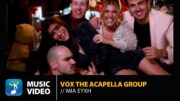 VOX The Acapella Group – Μια Ευχή