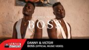 Danny & Victor – BOSS