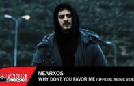 NEARXOS – Why Don’t You Favor Me